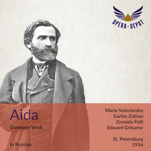 Verdi: Aida (In Russian) - Voloshesku, Zobian, Palli, Morozov; Grikurov. Kirov, 1956
