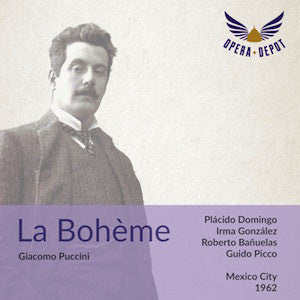 Puccini: La Bohème - Domingo, González, Bañuelas, Garza; Picco. Mexico City, 1962