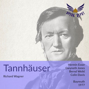 Wagner: Tannhäuser - Esser, Jones, Jones, Weikl, Sotin, Mazura; Davis. Bayreuth, 1977