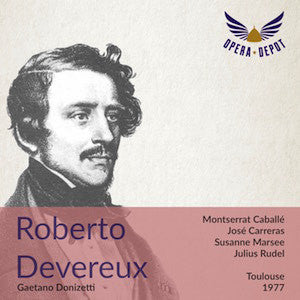 Donizetti: Roberto Devereux - Caballé, Carreras, Marsee, Sardinero, Furlanetto; Rudel. Toulouse, 1977