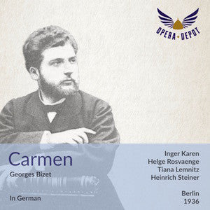 Bizet: Carmen (In German) - Karen, Rosvaenge, Lemnitz, Bockellmann; Steiner. Berlin, 1936