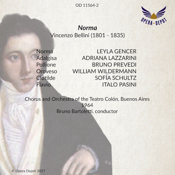 Bellini: Norma - Gencer, Lazzarini, Prevedi, Wildermann; Bartoletti. Buenos Aires, 1964