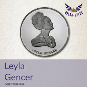Compilation: Leyla Gencer - Excerpts from Alceste, Idomeneo, Medea, La Vestale, Guglielmo Tell, Norma, Lucia, Belisario, and many more