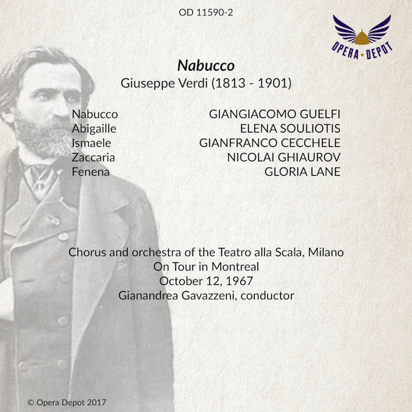 Verdi: Nabucco - Guelfi, Souliotis, Cecchele, Ghiaurov, Lane; Gavazzeni. Montréal, 1967