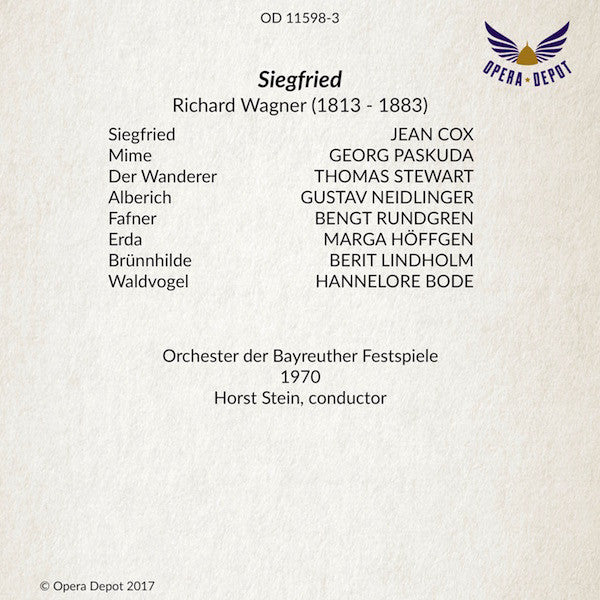 Wagner: Siegfried - Cox, Lindholm, Stewart, Rundgren, Neidlinger, Paskuda, Bode; Stein. Bayreuth, 1970