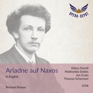 Strauss: Ariadne auf Naxos (In English; Opera Only) - Farrell, Dobbs, Crain, Conner, Oberlin; Scherman. 1958
