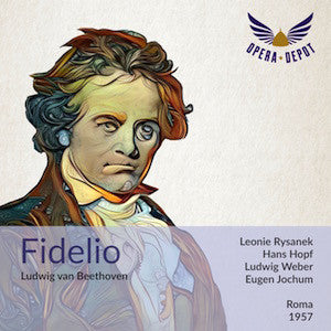 Beethoven: Fidelio - Rysanek, Hopf, Weber, Frantz; Jochum. Roma, 1957