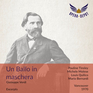 Verdi: Un Ballo in maschera (Excerpts) - Molese, Tinsley, Quilico; Bernardi. Vancouver, 1970