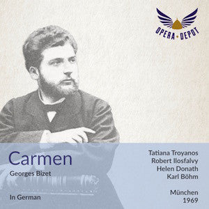 Bizet: Carmen (In German) Troyanos, Ilosfalvy, Donath, Braun; Böhm. München, 1969