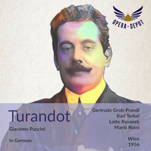 Puccini: Turandot (In German) - Grob-Prandl, Lotte Rysanek, Terkal, Wächter; Rossi. Wien, 1956