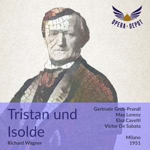 Wagner: Tristan und Isolde - Grob-Prandl, Lorenz, Cavelti, S. Björling, S. Nilsson, Montersolo; De Sabata. Milano, 1951