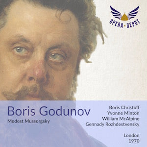 Mussorgsky: Boris Godunov: Christoff, Minton, McAlpine, Landon, Dobson, O. Kraus; Rozhdestvensky. London, 1970