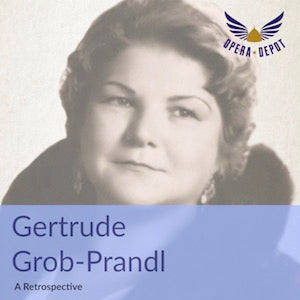 Compilation: Gertrude Grob-Prandl - Arias from Turandot, Idomeneo, Tristan, Tannhäuser, Elektra & The Ring