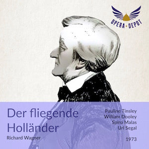 Wagner: Der fliegende Holländer - Dooley, Tinsley, Malas, Maievsky, Best; Segal. 1973