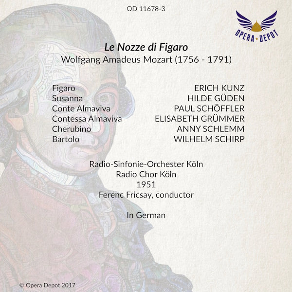 Mozart: Le Nozze di Figaro (In German) - Grümmer, Kunz, Schöffler, Güden, Schlemm; Fricsay. Köln, 1951