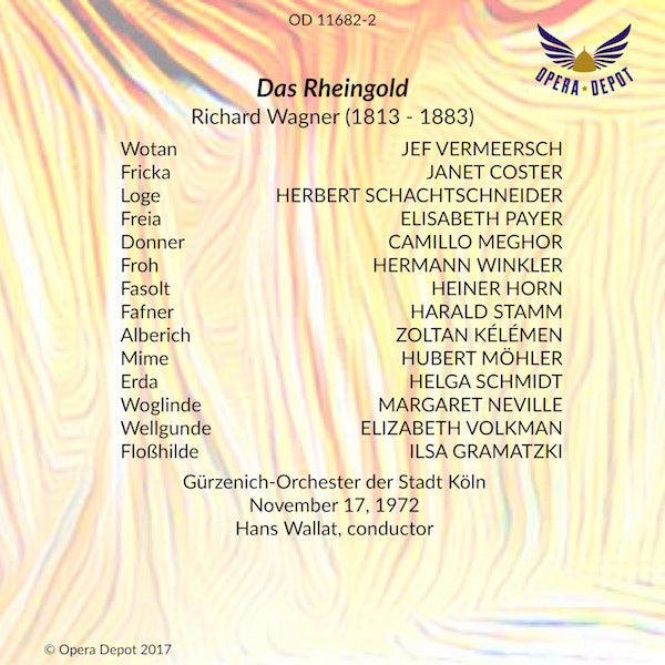 Wagner: Der Ring des Nibelungen - Dernesch, Esser, Vermeersch, Watson, Stamm, Kélémen, Coster, Synek; Wallat. Köln, 1972