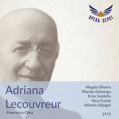 Cilea: Adriana Lecouvreur - Olivero, Domingo, Nave, Sordello, Castel; Silipigni. 1973