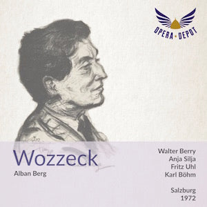 Berg: Wozzeck - Berry, Silja, Uhl, Krämer, Melchert; Böhm. Salzburg, 1972