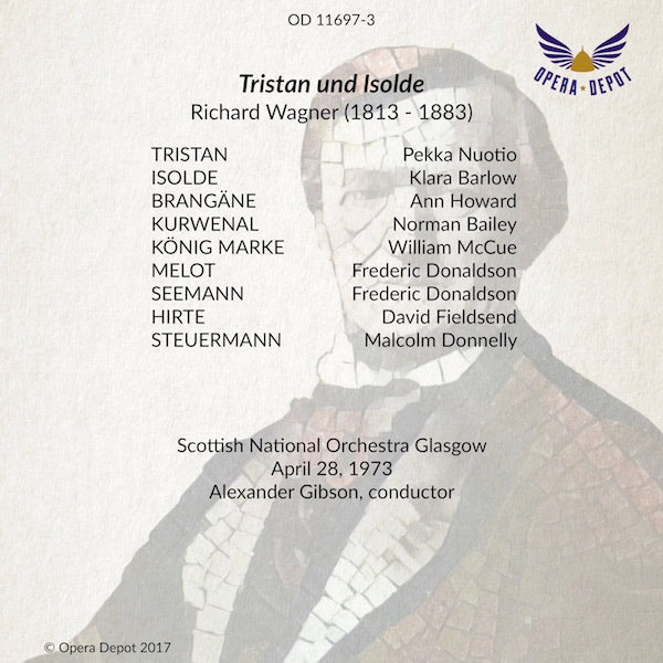 Wagner: Tristan und Isolde - Nuotio, Barlow, Howard, Bailey, McCue; Gibson. Glasgow, 1973