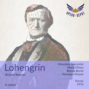 Wagner: Lohengrin (In Italian) - Giacomini, Chiara, Berini, Carroli, Patanè. Trieste, 1974
