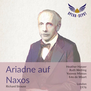 Strauss: Ariadne auf Naxos - Harper, Welting, Lindroos, Minton, Evans, Allen, de Waart. London, 1976