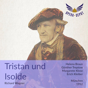 Wagner: Tristan und Isolde - Braun, Treptow, Klose, Frantz; E. Kleiber. München, 1952