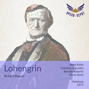 Wagner: Lohengrin - Kollo, Ligendza, Roberts, Nimsgern, Moll, Grundheber; Stein. Hamburg, 1977