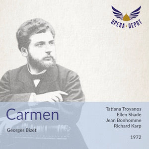 Bizet: Carmen - Troyanos, Bonhomme, Shade, Bickerstaff; Karp. 1972