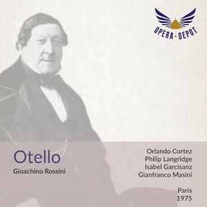 Rossini: Otello - Montez, Garcisanz, Langridge, Brewer; Masini. Paris, 1975