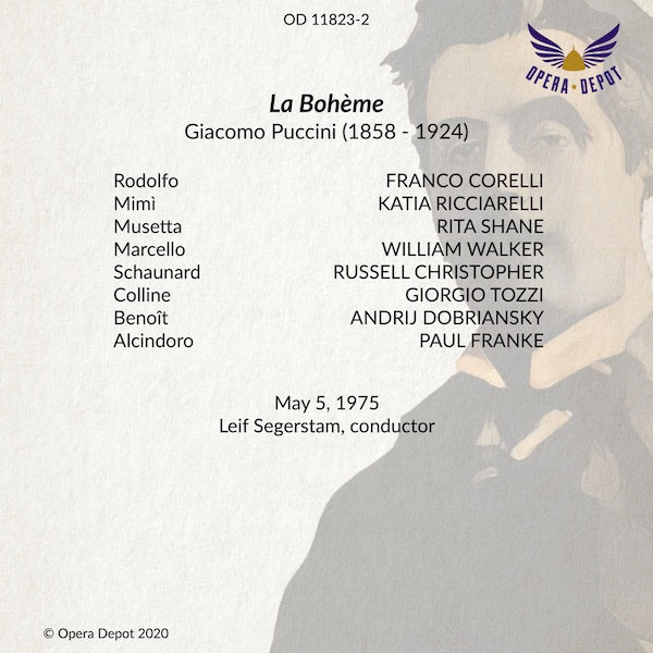 Puccini: La Bohème - Ricciarelli, Corelli, Shane, Walker, Christopher, Tozzi, Franke; Segerstam. 1975