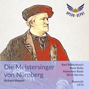 Wagner: Die Meistersinger von Nürnberg - Ridderbusch, Bode, Kollo, Hirte, Sotin; Varviso. Bayreuth, 1973