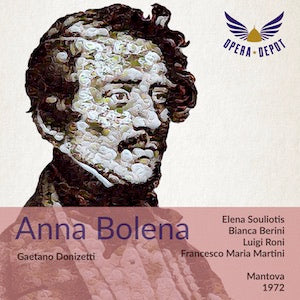 Donzietti: Anna Bolena - Souliotis, Berini, Roni, Mori; Martini. Mantova, 1972