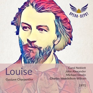 Charpentier: Louise - Neblett, Alexander, Devlin, Bible, Riegel, Densen; Wendelkon-Wilson. 1971