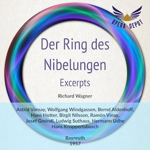 Wagner: Der Ring des Nibelungen (excerpts) - Varnay, Hotter, Nilsson, Aldenhoff, Windgassen, Vinay, Grümmer, Greindl; Knappertsbusch, 1957