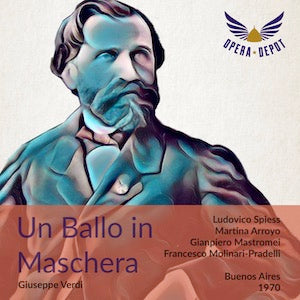 Verdi: Un Ballo in maschera - Arroyo, Spiess, Mastromei, Chookasian; Molinari-Pradelli. Buenos Aires, 1970