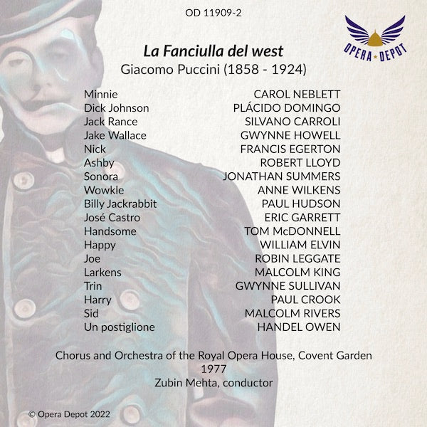 Puccini: La Fanciulla del West - Neblett, Domingo, Carroli, Lloyd, Summers; Mehta. London, 1977