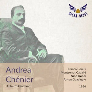 Giordano: Andrea Chénier - Corelli, Caballé, Dondi; Guadagno. 1966