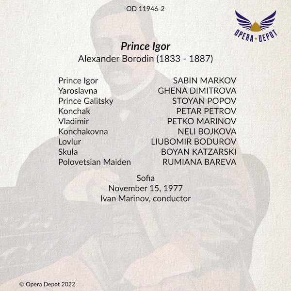 Borodin: Prince Igor - Markov, Dimitrova, P. Marinov; S. Marinov. Sofia, 1977