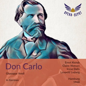 Verdi: Don Carlo (In German) - Kozub, Watson, Dalis, Rudzak, Crass; Ludwig. Hamburg, 1968