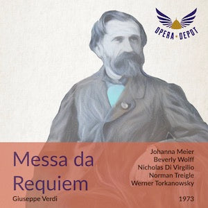 Verdi: Messa da Requiem - Meier, Wolff, Di Virgilio, Treigle; Torkanowsky. 1973