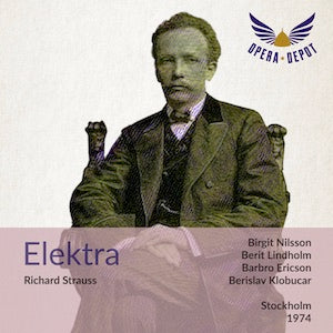 Strauss: Elektra - Nilsson, Lindholm, Ericson, Saedén, Høiseth; Klobucar. Stockholm, 1974