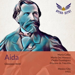 Verdi: Aida - Callas, Del Monaco, Dominguez, Taddei; de Fabritiis. Mexico City, 1951
