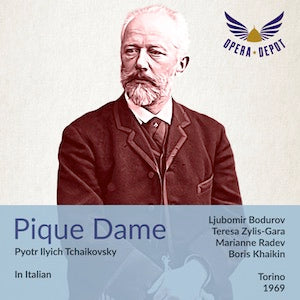 Tchaikovsky: Pique Dame (In Italian) - Bodurov, Zylis-Gara, Radev, L. Konya, Selimski; Khaikin. Torino, 1969