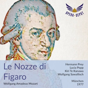 Mozart: Le Nozze di Figaro - Prey, Popp, Te Kanawa, Wixell, Von Stade, Kélémen; Sawallisch. München, 1977