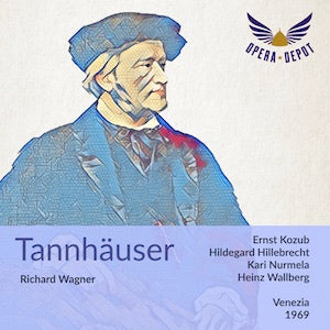 Wagner: Tannhäuser - Kozub, Hillebrecht, Kehl, Nurmela, van Mill, Kollo; Wallberg. Venezia, 1969
