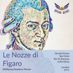 Mozart: Le Nozze di Figaro - G. Evans, Grist, Te Kanawa, Braun, Kern, Begg; Davis. London, 1971